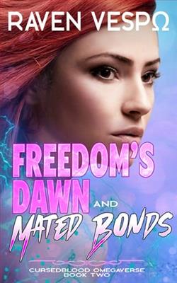 Freedom's Dawn and Mated Bonds by Raven Vespo