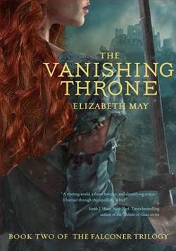 The Vanishing Throne by Elizabeth May