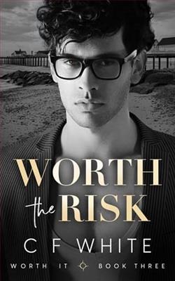 Worth the Risk by C.F. White