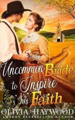 An Uncommon Bride to Inspire his Faith by Olivia Haywood