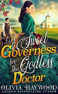 A Sweet Governess for the Godless Doctor by Olivia Haywood