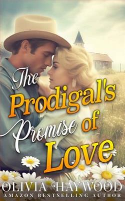 The Prodigal's Promise of Love by Olivia Haywood