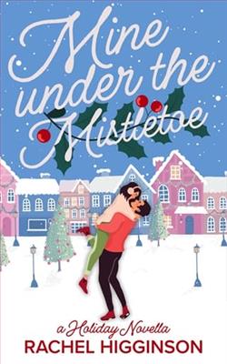 Mine Under the Mistletoe by Rachel Higginson