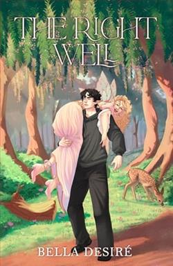 The Right Well by Bella Desiré