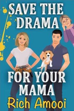 Save the Drama for your Mama by Rich Amooi