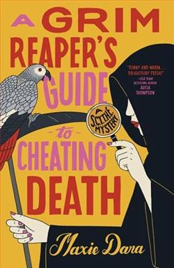 A Grim Reaper's Guide to Cheating Death by Maxie Dara
