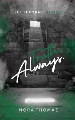 Truth, Always. by Nora Thomas