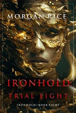 Ironhold, Trial Eight by Morgan Rice