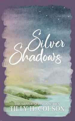 Silver Shadows by Tilly H. Colson