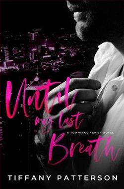 Until My Last Breath by Tiffany Patterson