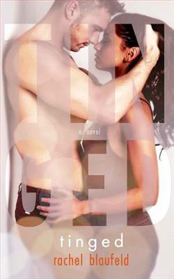 Tinged by Rachel Blaufeld