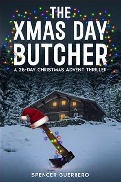 The Xmas Day Butcher by Spencer Guerrero