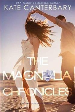 The Magnolia Chronicles by Kate Canterbary