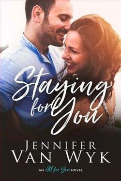 Staying for You by Jennifer Van Wyk