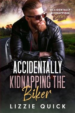 Accidentally Kidnapping the Biker by Lizzie Quick
