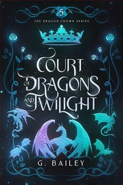Court of Dragons and Twilight by G. Bailey