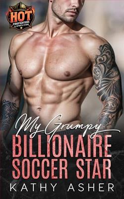 My Grumpy Billionaire Soccer Star by Kathy Asher