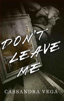 Don't Leave Me by Cassandra Vega