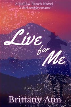 Live for Me by Brittany Ann