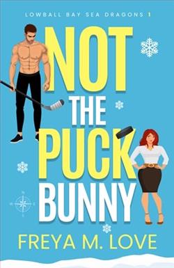 Not the Puck Bunny by Freya M. Love