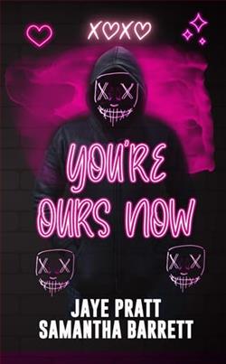 You're ours now by Jaye Pratt