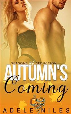 Autumn's Coming by Adele Niles
