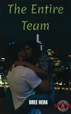The Entire Team by Bree Hera