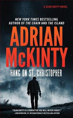 Hang on St. Christopher by Adrian McKinty