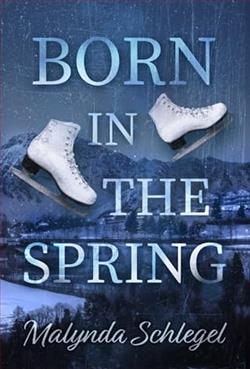 Born in the Spring by Malynda Schlegel