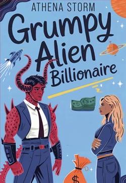 Grumpy Alien Billionaire by Athena Storm