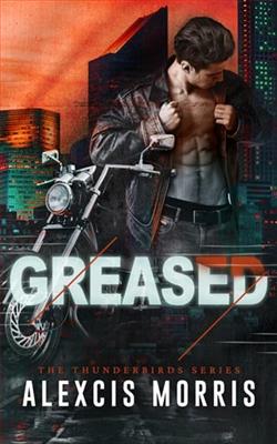 Greased by Alexcis Morris