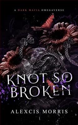 Knot So Broken by Alexcis Morris