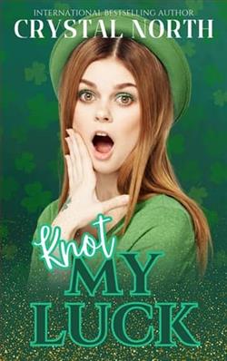 Knot My Luck by Crystal North