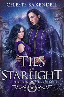 Ties of Starlight by Celeste Baxendell