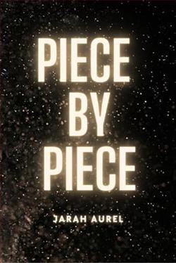 Piece By Piece by Jarah Aurel