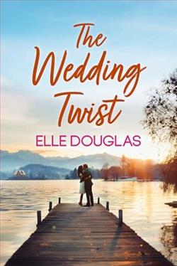 The Wedding Twist by Elle Douglas