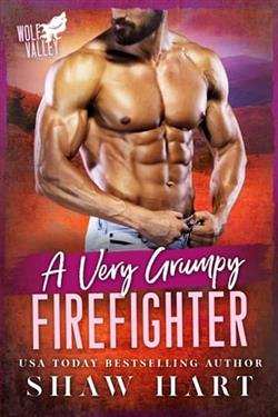 A Very Grumpy Firefighter by Shaw Hart