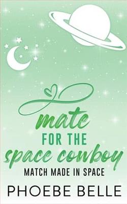 Mate for the Space Cowboy by Phoebe Belle
