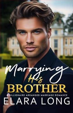 Marrying His Brother by Elara Long