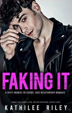 Faking It by Kathilee Riley