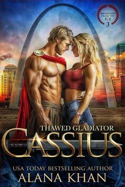 Thawed Gladiator: Cassius by Alana Khan