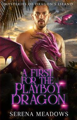 A First for the Playboy Dragon by Serena Meadows