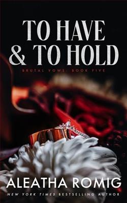To Have and To Hold by Aleatha Romig