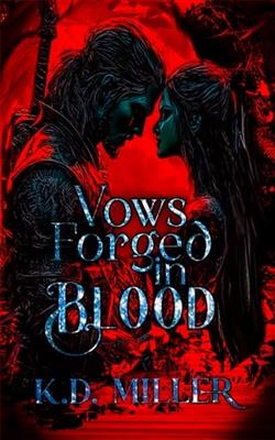 Vows Forged in Blood by K.D. Miller