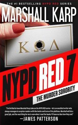 NYPD Red 7: The Murder Sorority by Marshall Karp