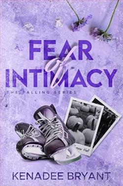 Fear of Intimacy by Kenadee Bryant