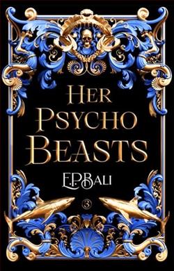 Her Psycho Beasts by E.P. Bali