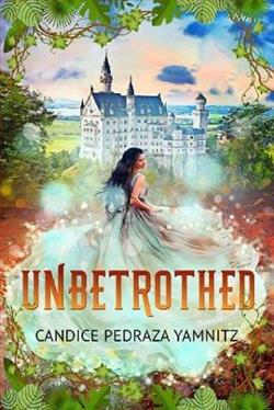 Unbetrothed by Candice Pedraza Yamnitz