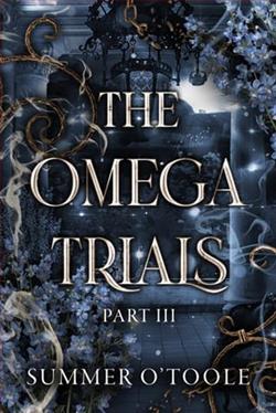The Omega Trials: Part Three by Summer O'Toole