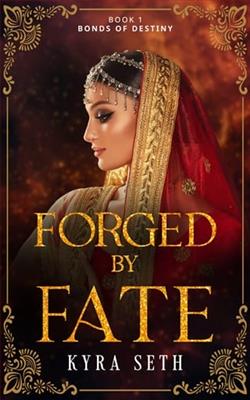 Forged By Fate by Kyra Seth